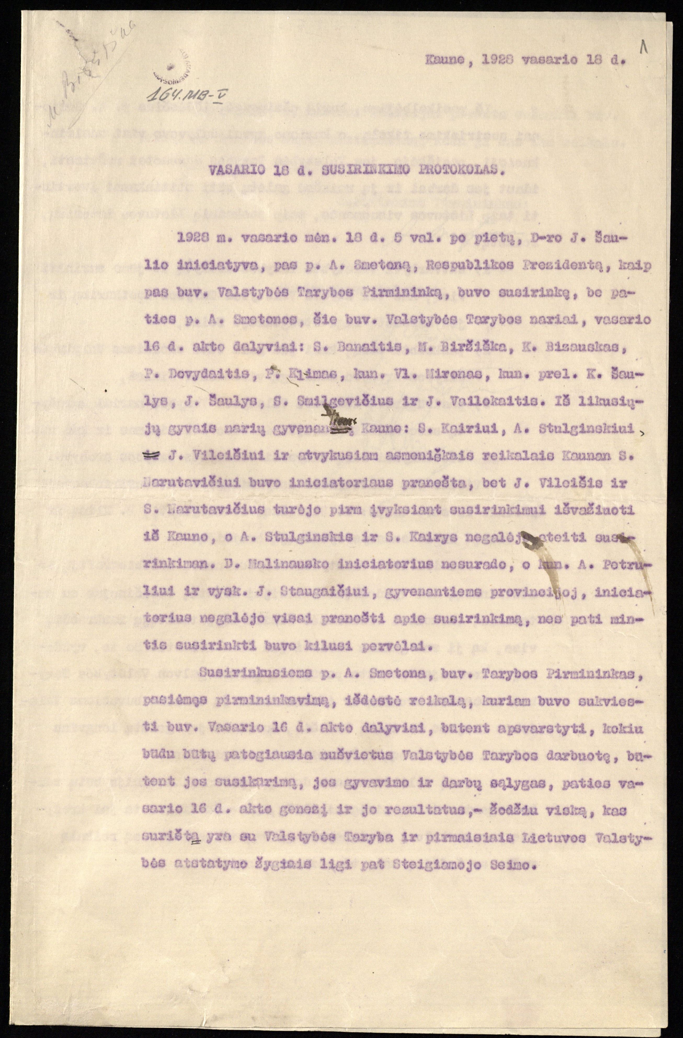 Vasario 18 d. susirinkimo protokolas. Buvusių Lietuvos Tarybos narių susirinkime nutarta surinkti Lietuvos Tarybos dokumentus, rašyti autobiografijas, atsiminimus. Pasirašė susirinkimo primininkas A. Smetona, dalyviai M. Biržiška, P. Dovydaitis, P. Klimas. Kaunas, 1928 02 18.