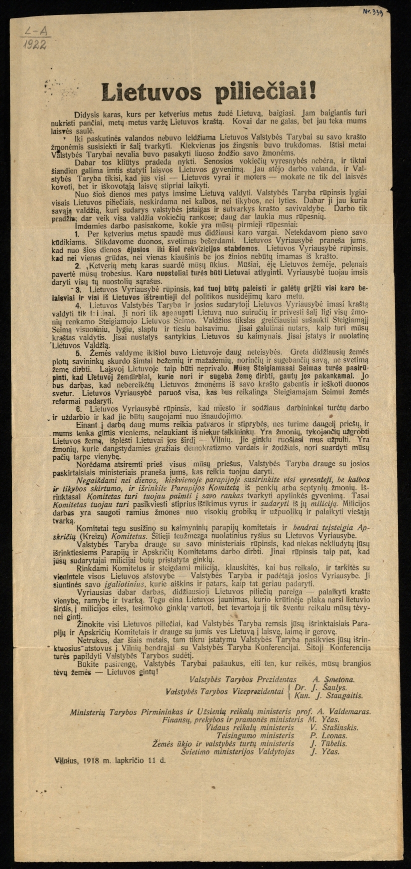 Atsišaukimas „Lietuvos piliečiai!“. Pasirašė Valstybės Tarybos Prezidentas A. Smetona, Ministras Pirmininkas A. Voldemaras ir kt. Vilnius, 1918 11 11
