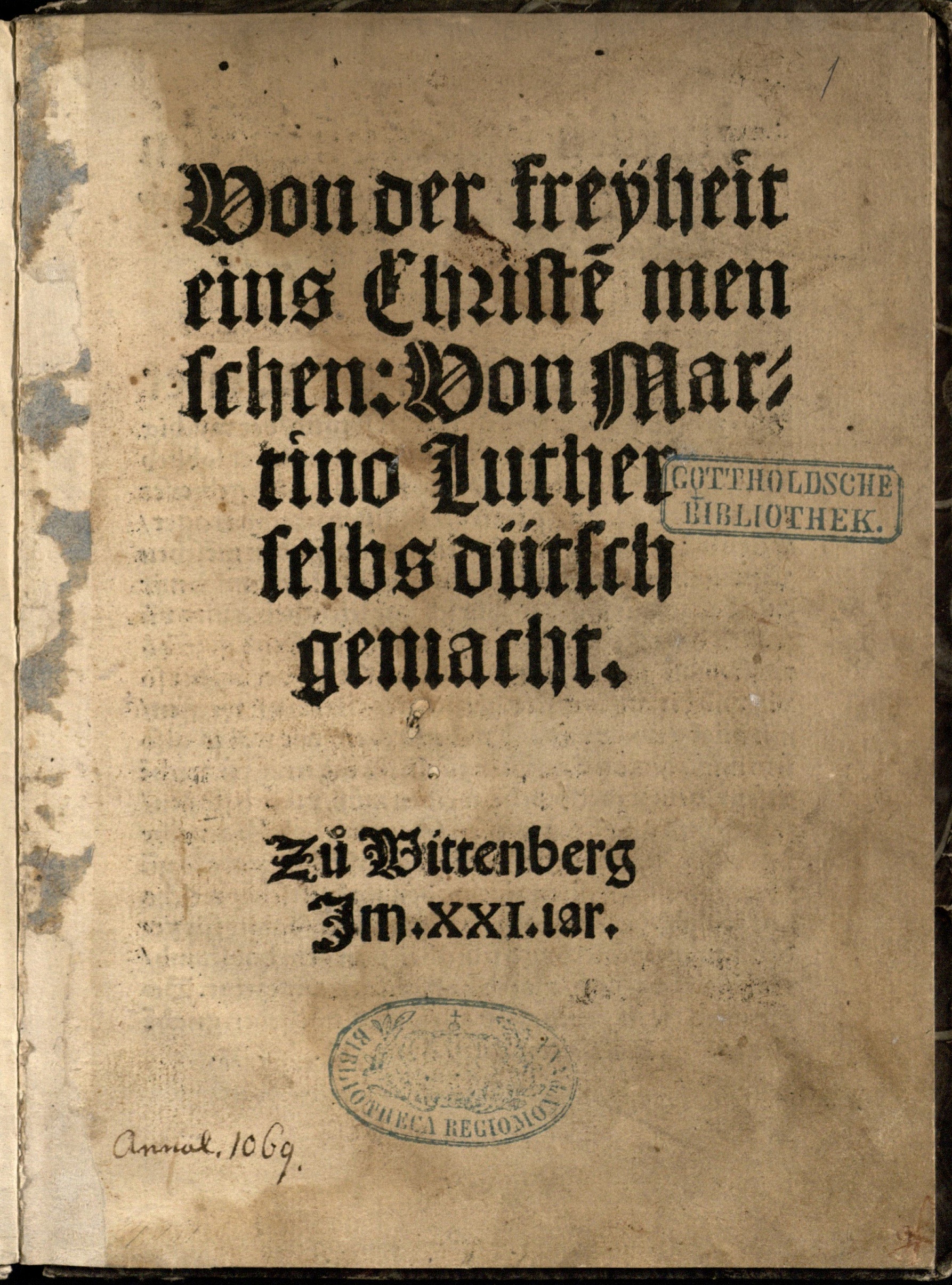 Luther, Martin (1483–1546). Von der Freyheit eynis Christen mensch (1521)