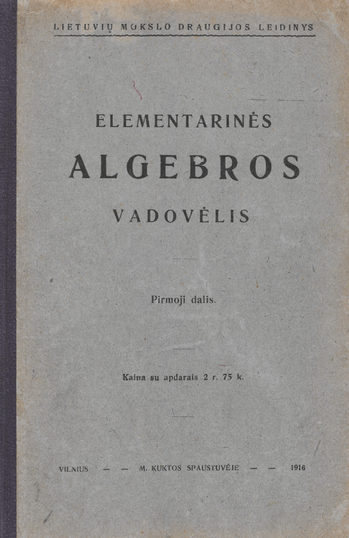 Elementarinės algebros vadovėlis. D. 1