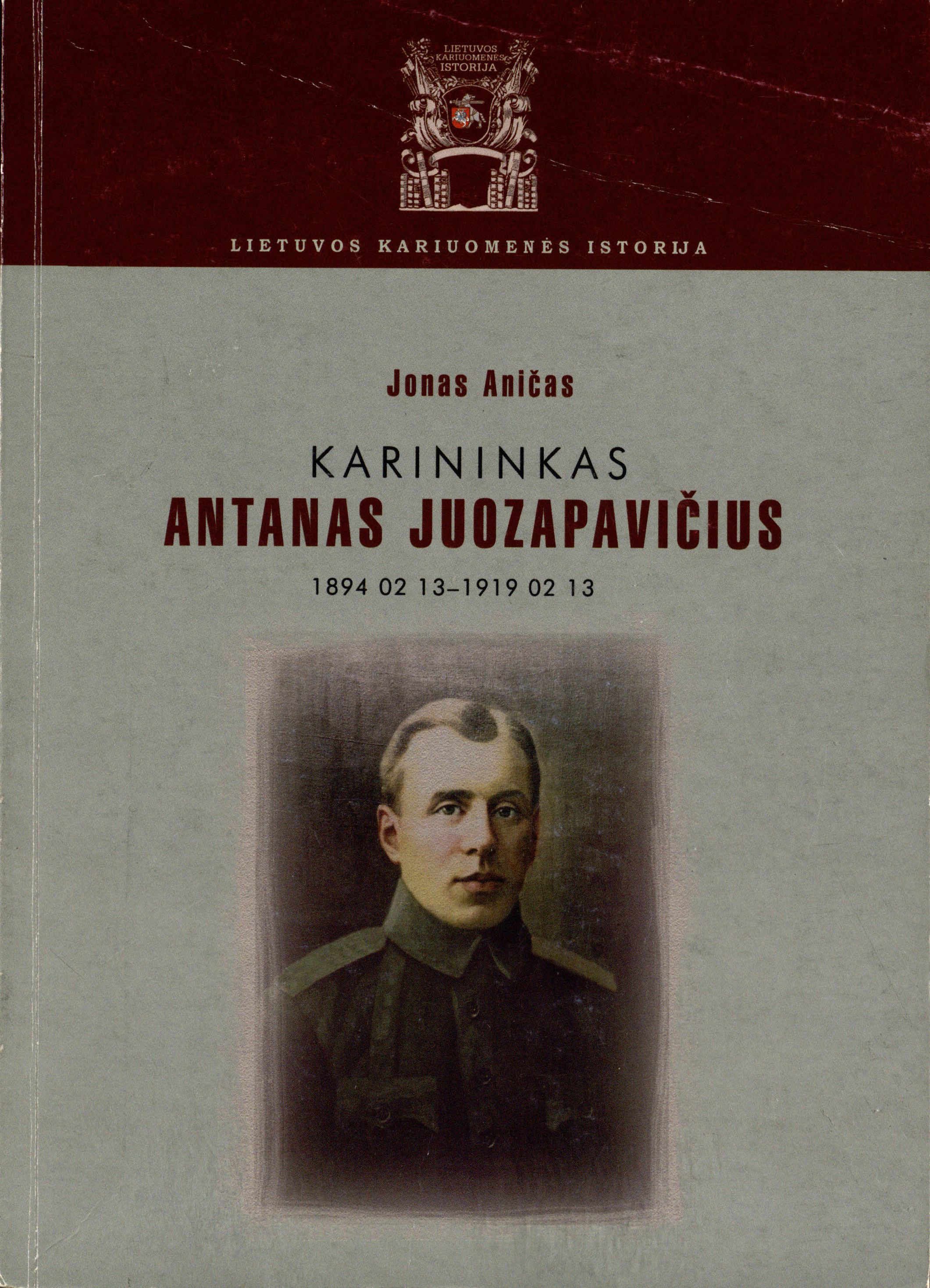 Monografijoje atskleista pirmojo žuvusio Lietuvos kariuomenės karininko veikla jam einant Atskirojo lietuvių bataliono Vitebske vado pareigas