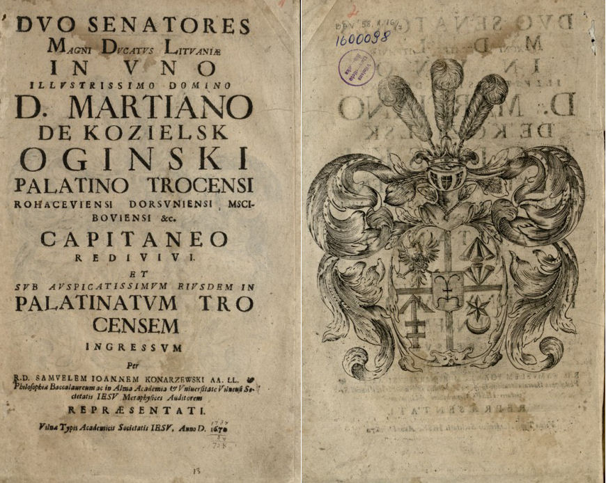 Duo senatores magni Ducatus Lituaniae in uno illustrissimo Domino D. Martiano de Kozielsk Oginski […]