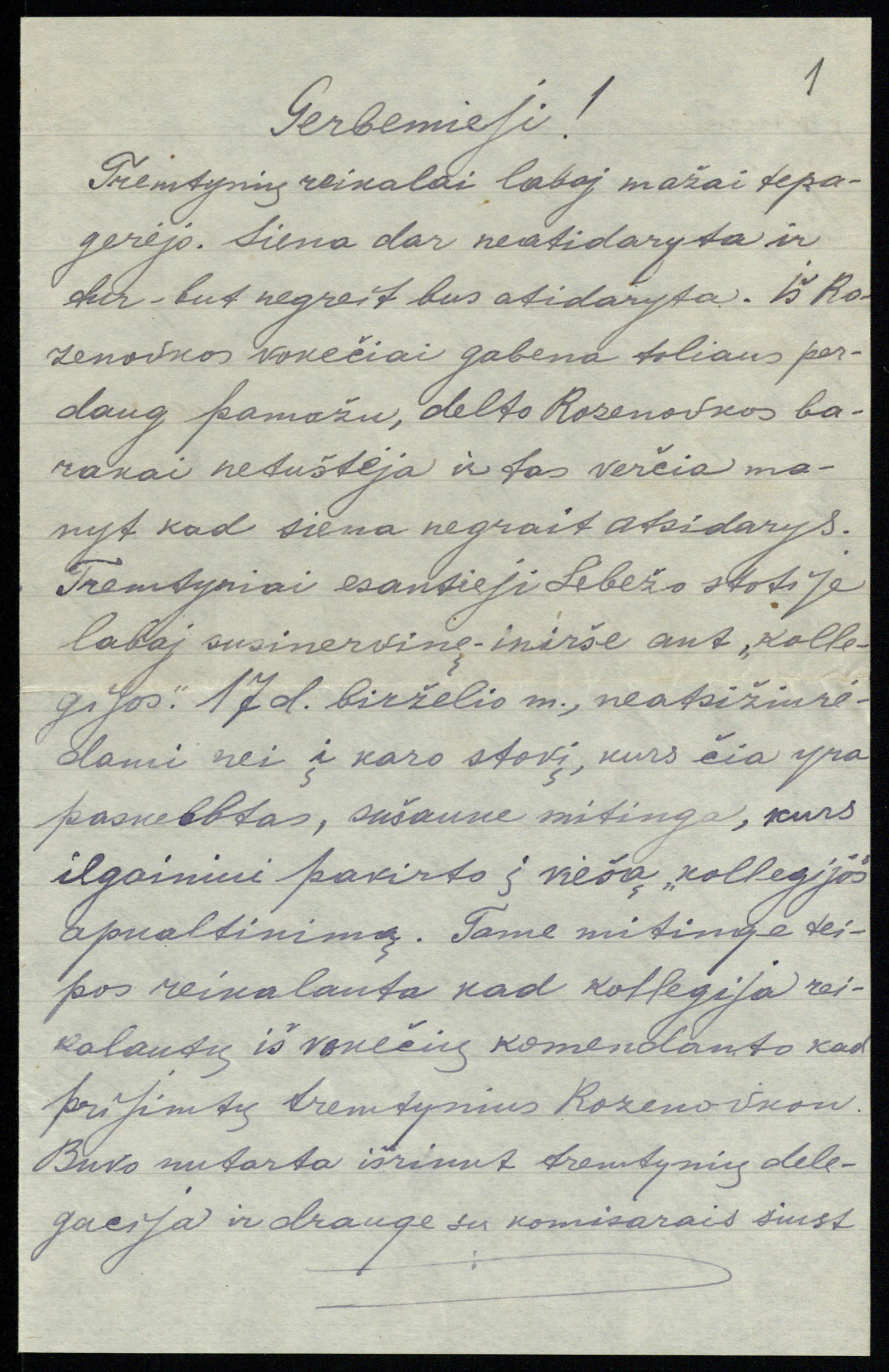 Neidentifikuoto Lietuvos Tarybos įgaliotinio laiškas apie pabėgėlių ir tremtinių grįžimo į Lietuvą sunkumus. 1918 06 19. LMAVB RS, F173-20, lap. 1r.